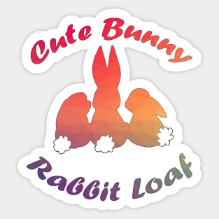 Cute Bunny Rabbit Loaf Sticker